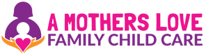 A Mother's Love Family Child Care